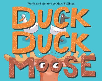 Book cover for Duck, Duck, Moose