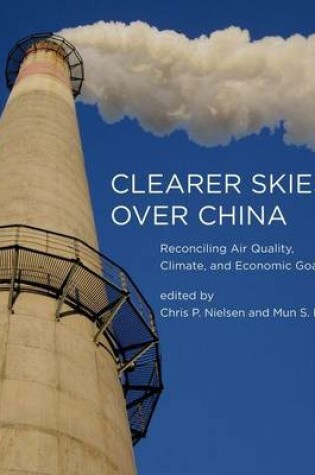 Cover of Clearer Skies Over China: Reconciling Air Quality, Climate, and Economic Goals