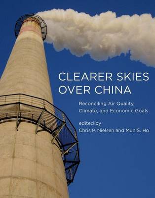 Book cover for Clearer Skies Over China: Reconciling Air Quality, Climate, and Economic Goals