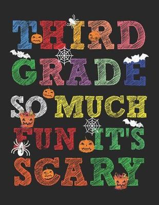 Book cover for Third Grade So Much Fun It's Scary