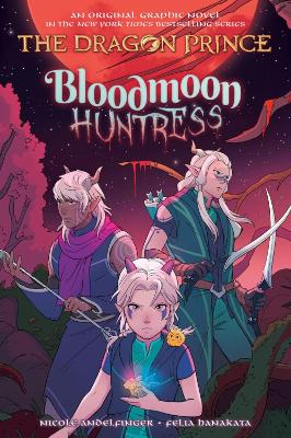 Cover of Bloodmoon Huntress (The Dragon Prince Graphic Novel #2)