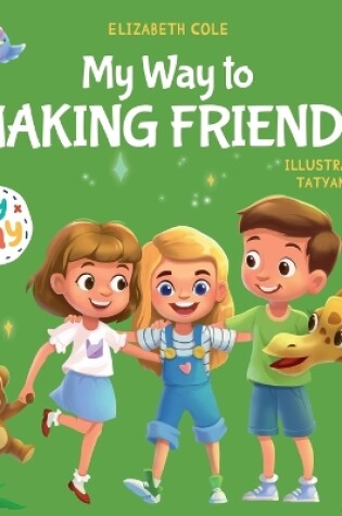 Cover of My Way to Making Friends