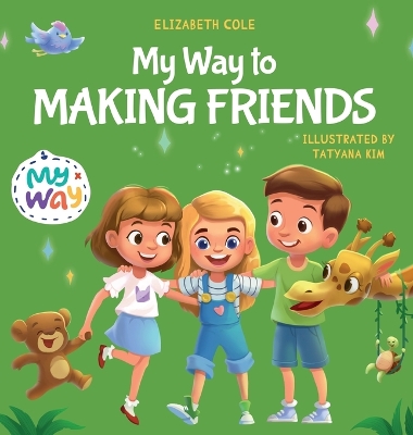 Book cover for My Way to Making Friends