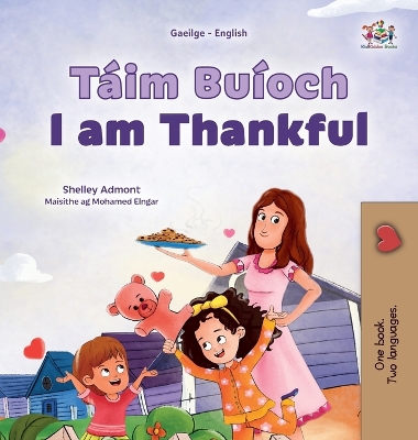 Book cover for I am Thankful (Irish English Bilingual Children's Book)
