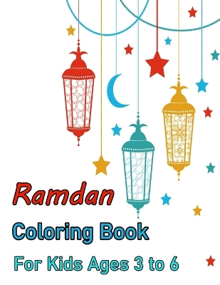 Book cover for Ramdan Coloring Book For Kids Ages 3 to 6