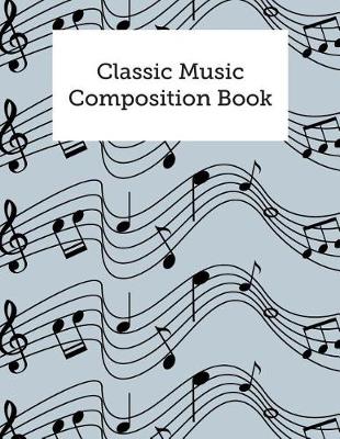 Book cover for Classic Music Composition Book