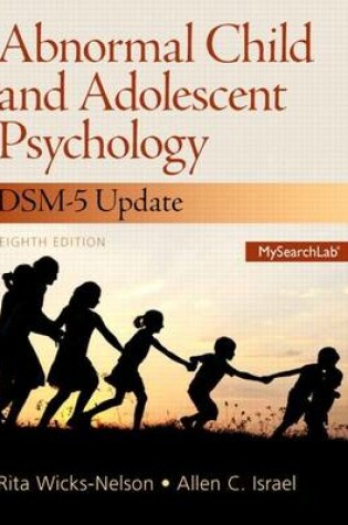Cover of Abnormal Child and Adolescent Psychology with Dsm-V Updates Plus New Mysearchlab with Pearson Etext -- Access Card Package