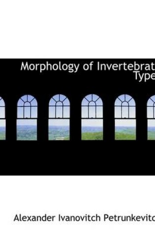 Cover of Morphology of Invertebrate Types