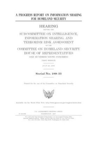 Cover of A progress report on information sharing for homeland security