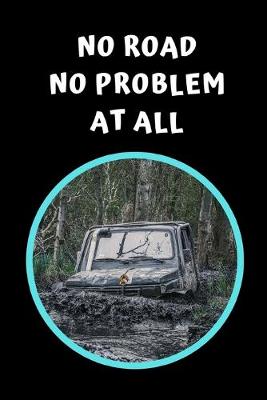 Book cover for No Road No Problem At All