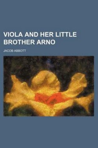 Cover of Viola and Her Little Brother Arno