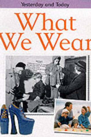 Cover of What We Wear