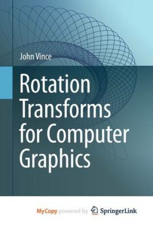 Cover of Rotation Transforms for Computer Graphics