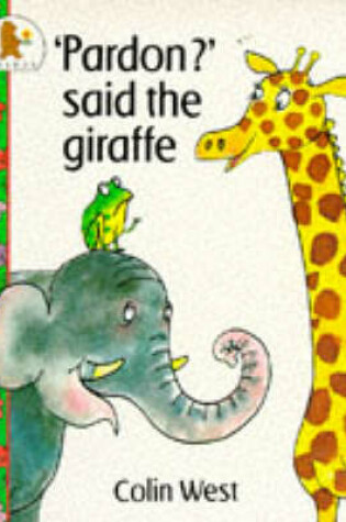 Cover of Pardon Said The Giraffe