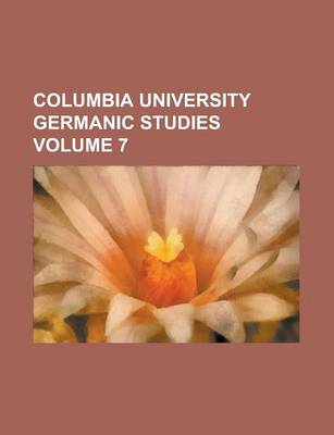 Book cover for Columbia University Germanic Studies Volume 7