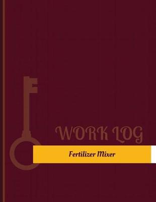 Cover of Fertilizer Mixer Work Log