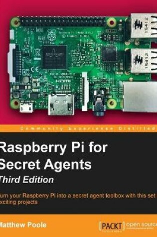 Cover of Raspberry Pi for Secret Agents - Third Edition