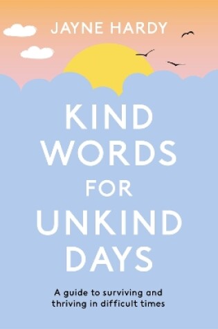 Cover of Kind Words for Unkind Days