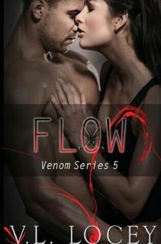 Cover of Flow (Venom Series Book 5)