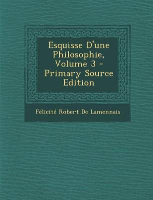 Book cover for Esquisse D'Une Philosophie, Volume 3