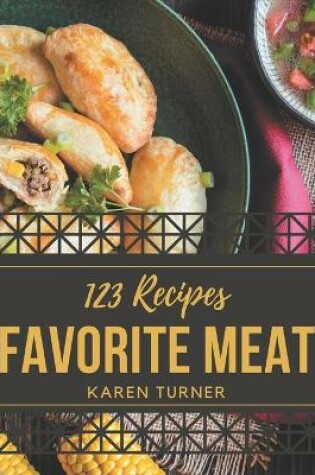 Cover of 123 Favorite Meat Recipes