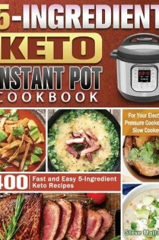 Cover of 5-Ingredient Keto Instant Pot Cookbook