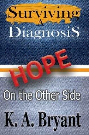 Cover of Surviving A Diagnosis