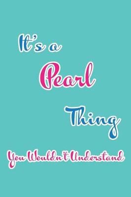 Book cover for It's a Pearl Thing You Wouldn't Understand