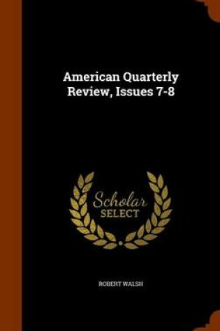 Cover of American Quarterly Review, Issues 7-8