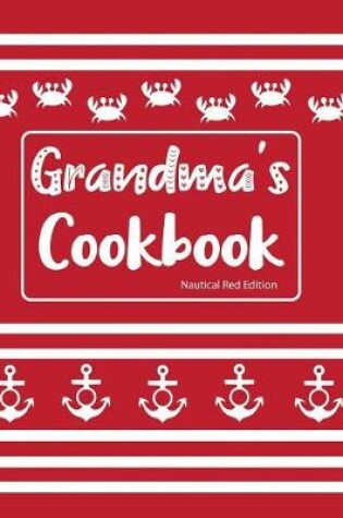 Cover of Grandma's Cookbook Nautical Red Edition