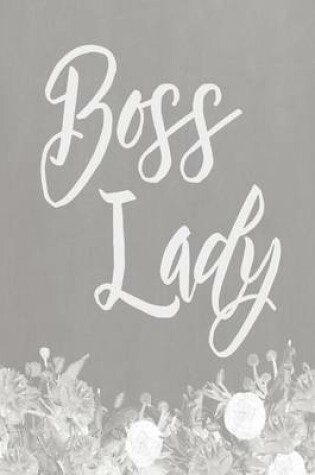 Cover of Pastel Chalkboard Journal - Boss Lady (Grey)