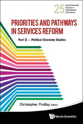 Cover of Priorities And Pathways In Services Reform - Part Ii: Political Economy Studies