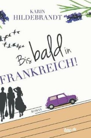 Cover of Bis bald in Frankreich!