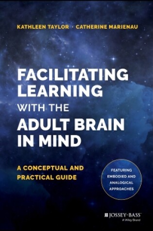 Cover of Facilitating Learning with the Adult Brain in Mind