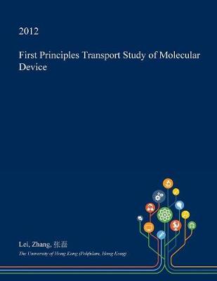 Book cover for First Principles Transport Study of Molecular Device