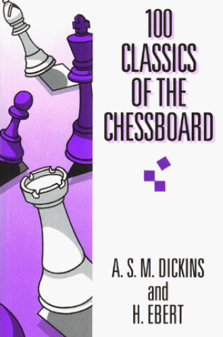 Cover of 100 Classics of the Chessboard