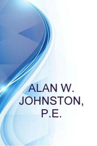 Cover of Alan W. Johnston, P.E., Engineer, Owner Fhc Engineering, PC