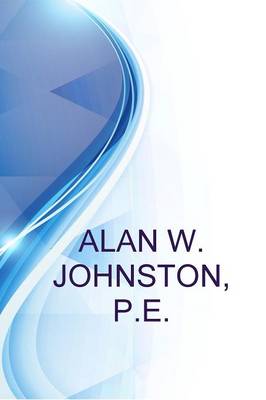 Book cover for Alan W. Johnston, P.E., Engineer, Owner Fhc Engineering, PC