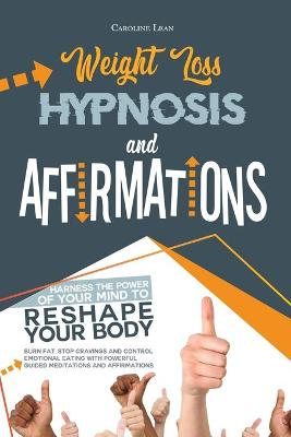 Book cover for Weight Loss Hypnosis and Affirmations