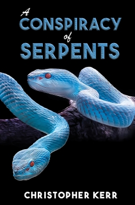 Book cover for A Conspiracy of Serpents