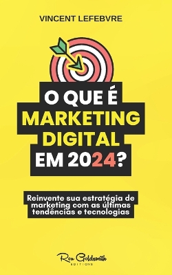 Book cover for O que � o marketing digital em 2024?