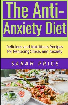 Book cover for The Anti-Anxiety Diet