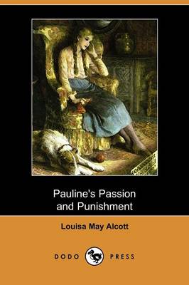 Book cover for Pauline's Passion and Punishment (Dodo Press)