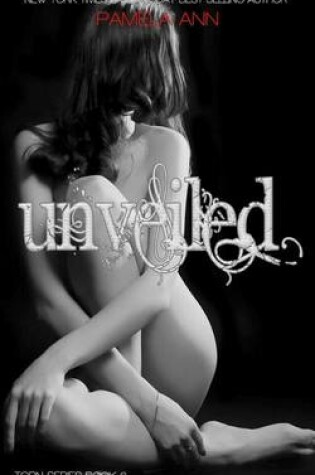 Cover of Unveiled (Torn Series #6)
