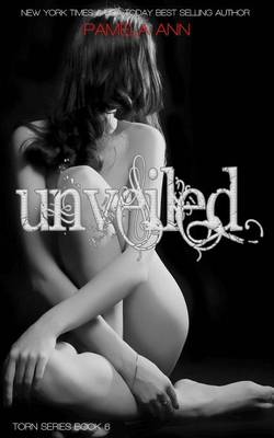 Book cover for Unveiled (Torn Series #6)