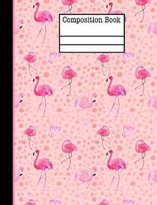 Book cover for Flamingo Composition Notebook - College Ruled