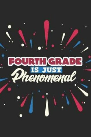 Cover of Fourth Grade Is Just Phenomenal