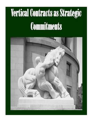 Book cover for Vertical Contracts as Strategic Commitments