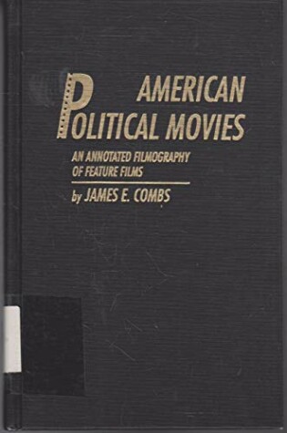 Cover of American Political Movies
