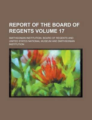 Book cover for Report of the Board of Regents Volume 17